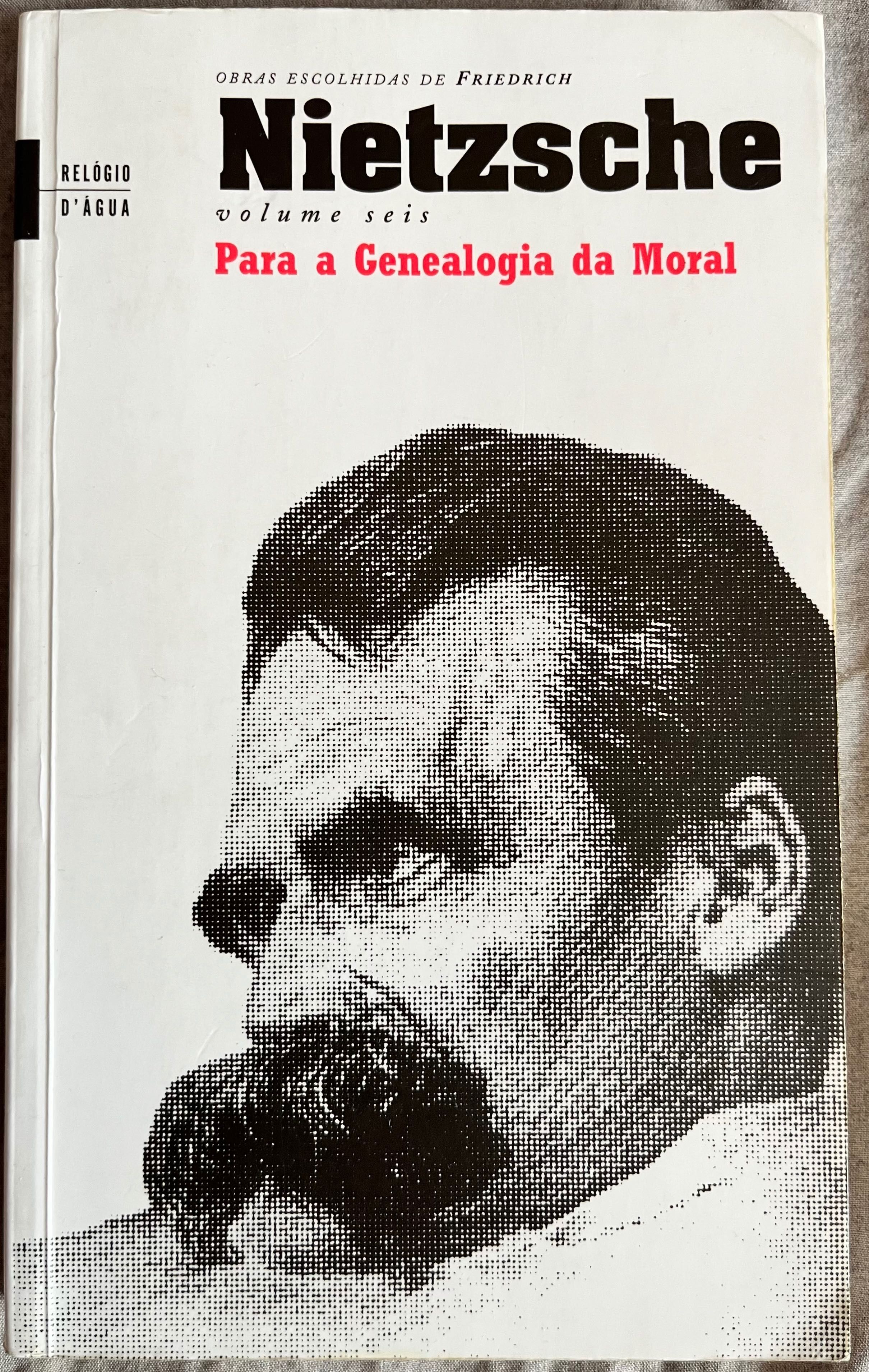 Nietzsche
Para a Genealogia da Moral