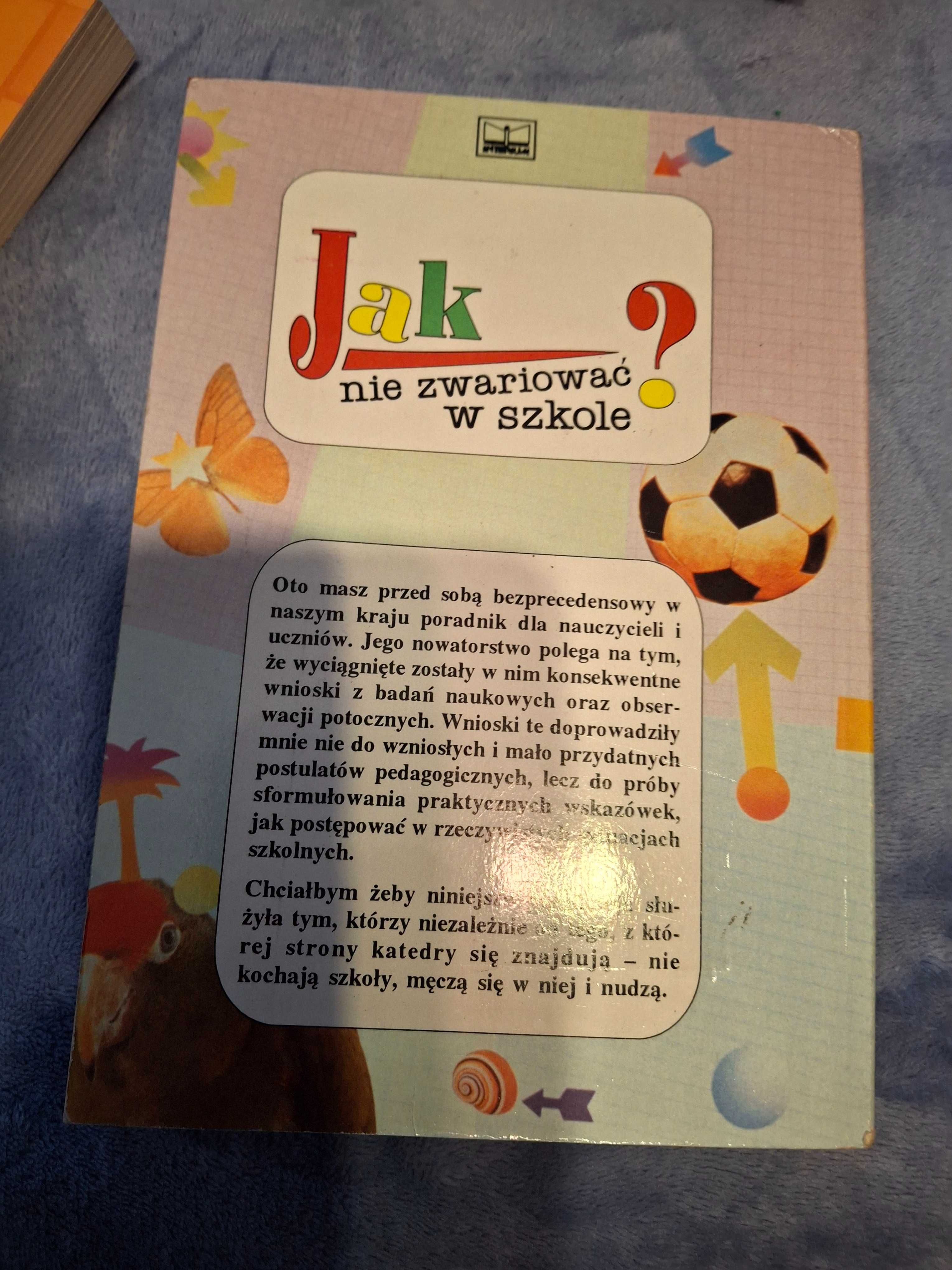 Książka ,,Jak nie zwariować w szkole''Janusz Gęsicki