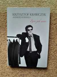 Nowa książka "Życie jak wino" Krzysztof Krawczyk, Andrzej Kosmala