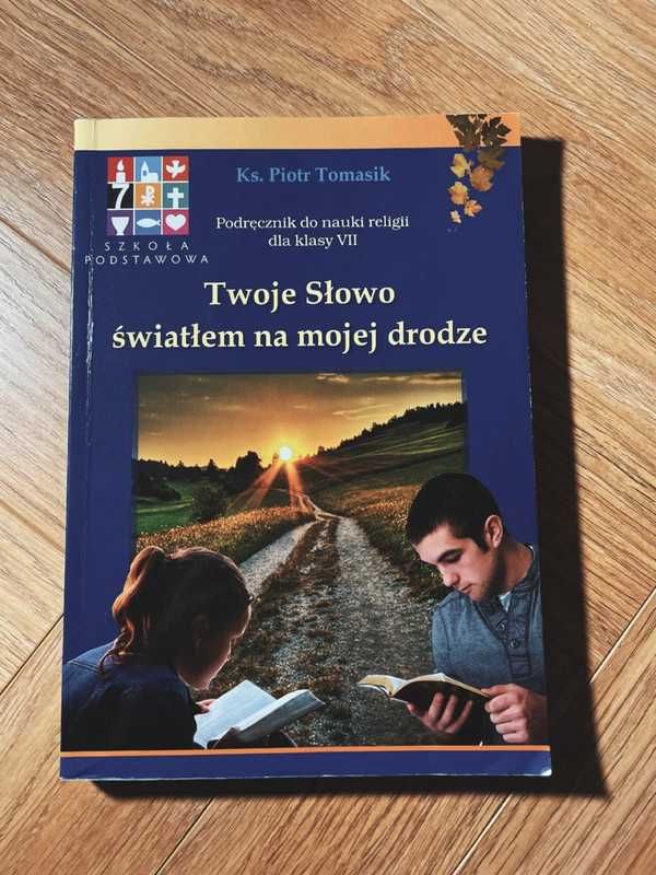 Twoje Słowo światłem na mojej drodze. Podręcznik do religii - 7 klasa