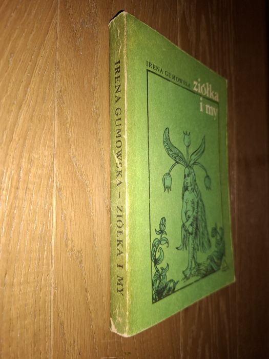 Ziółka i my Irena Gumowska