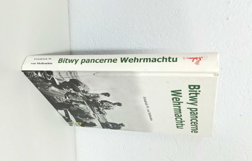 Bitwy pancerne Wehrmachtu/Friedrich W. von Mellenthin