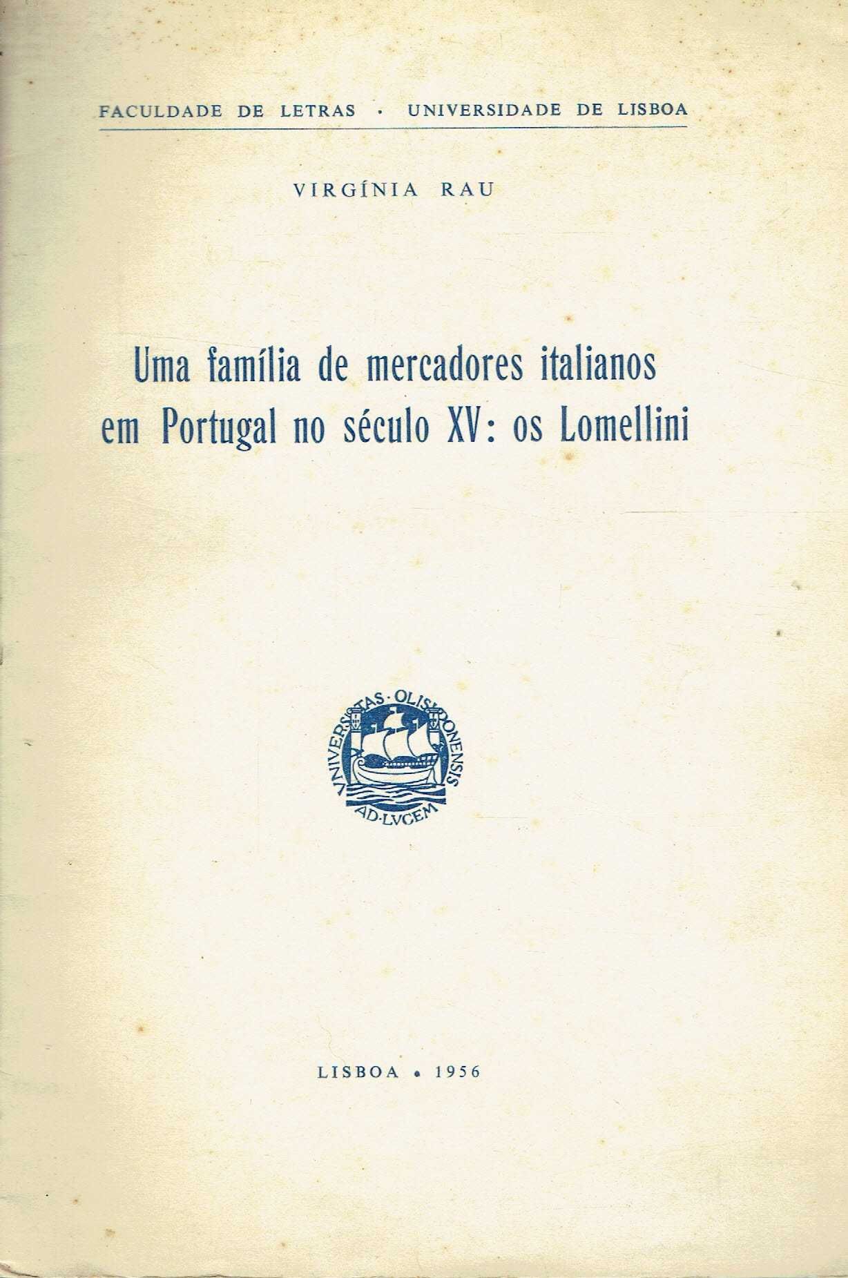 8215	
Uma família  em Portugal no século XV: Lomellini  
Virgínia Rau