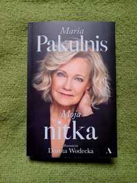 Maria Pakulnis - Moja nitka. Rozmawia: Dorota Wodecka