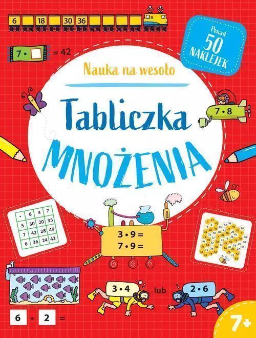 Nauka na wesoło. Tabliczka mnożenia 7+. Olesiejuk Sp. z o.o.