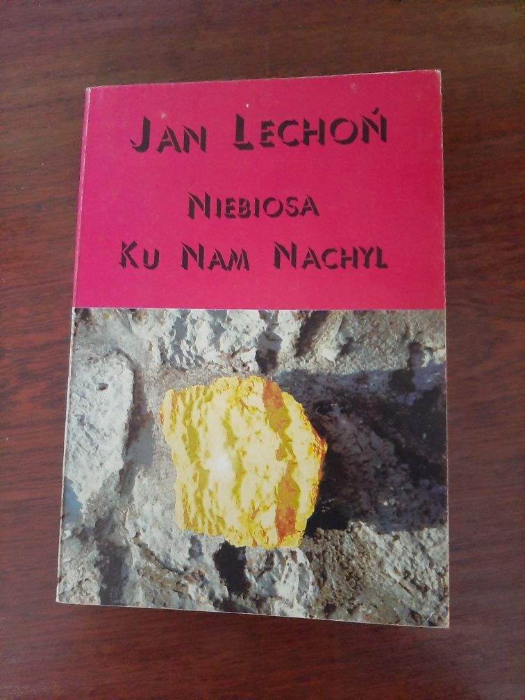 Jan Lechoń Niebiosa ku nam nachyl antologia