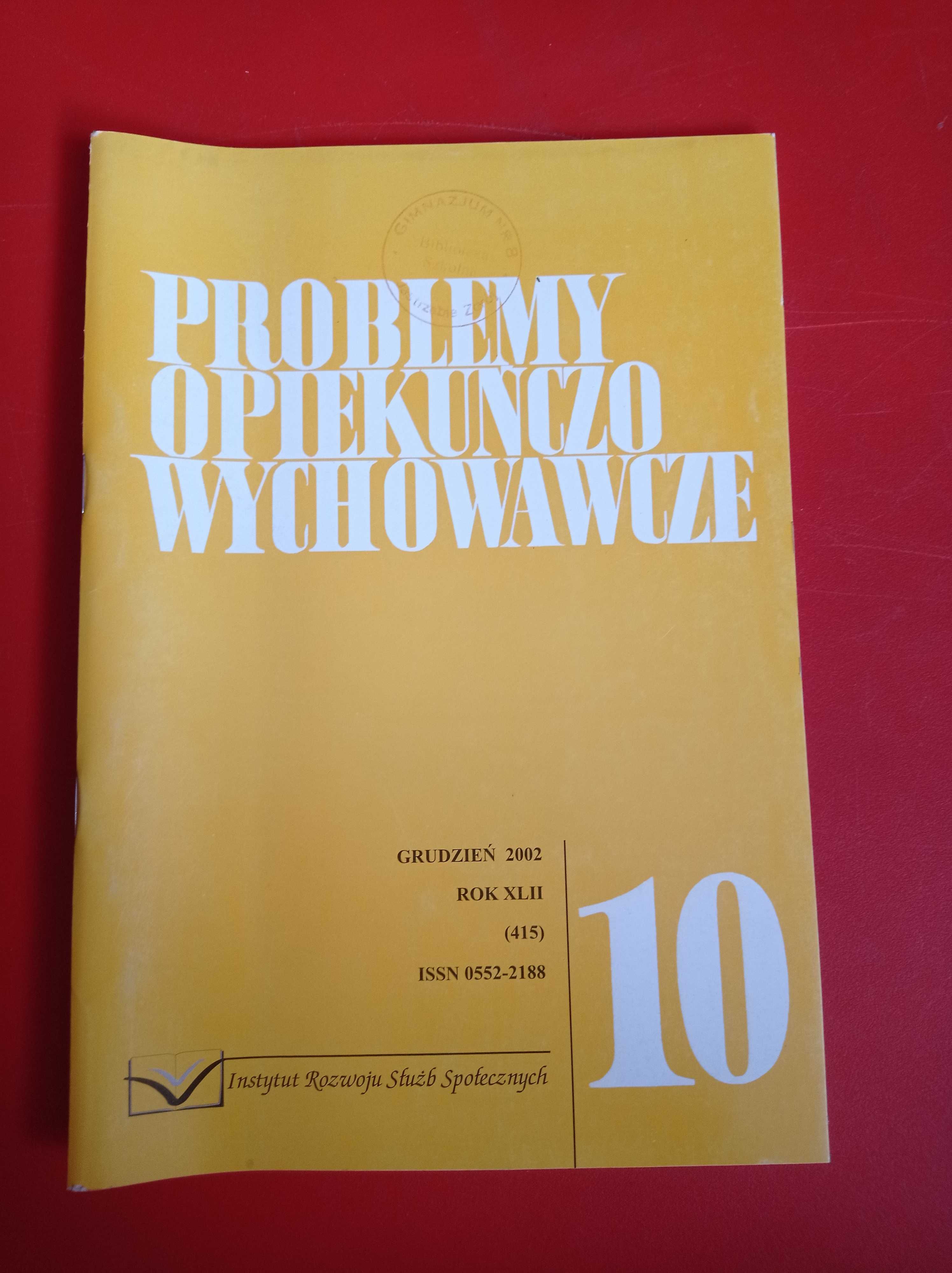 Problemy opiekuńczo-wychowawcze, nr 10/2002, grudzień 2002