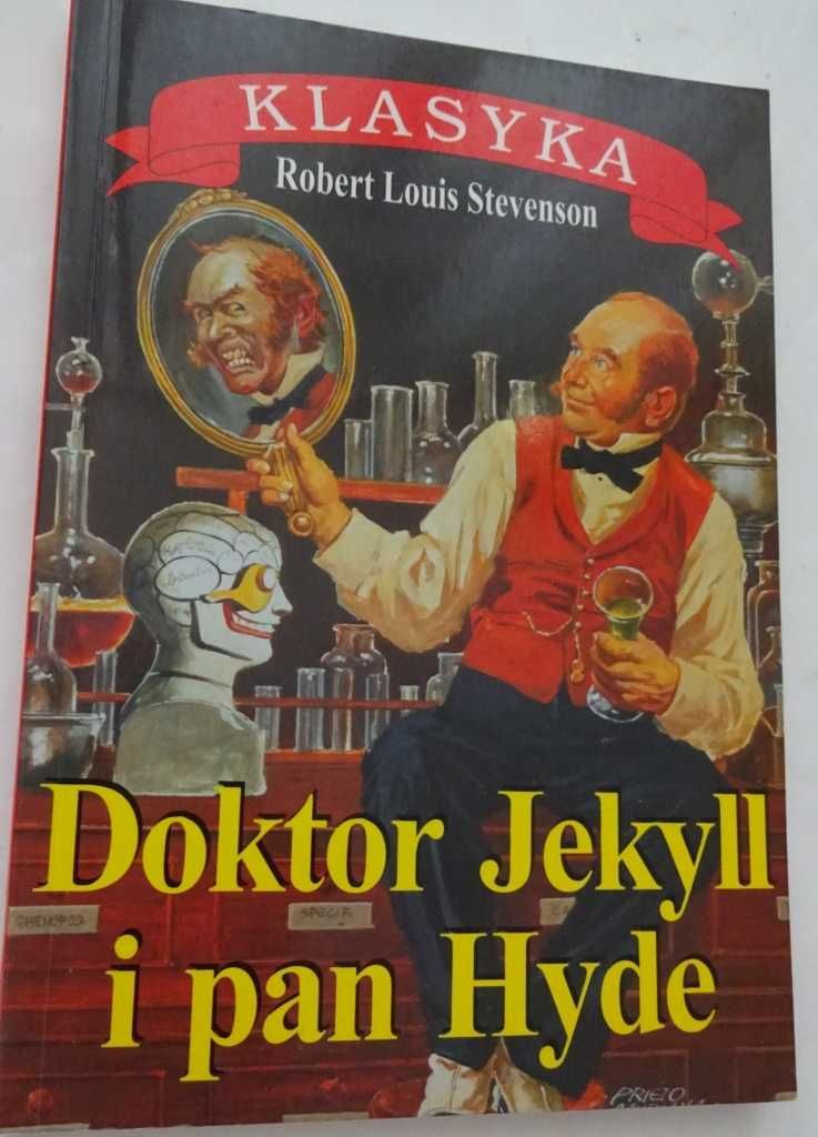 Doktor Jekyll I Pan Hyde – Klasyka - Robert Louis Stevenson