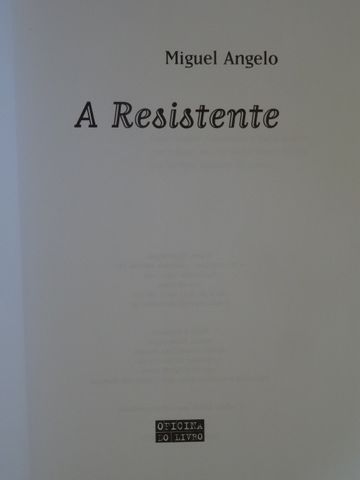 A Resistente de Miguel Ângelo - Vários Livros