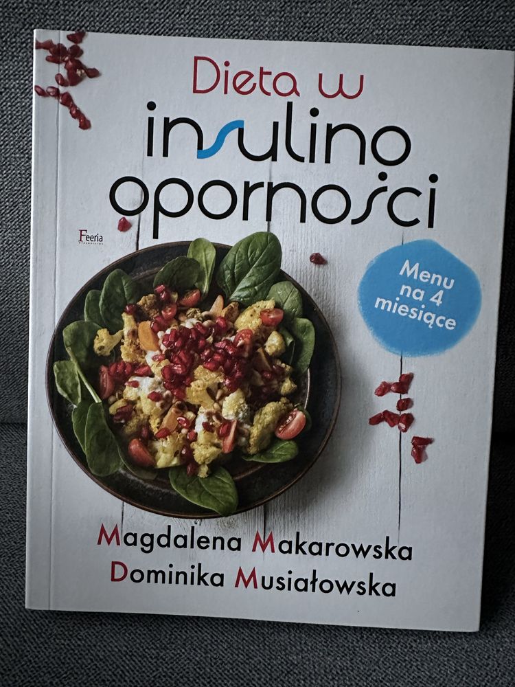 Dieta w Insulinooporności - Magdalena Makarowska, Dominika Musiałowsk