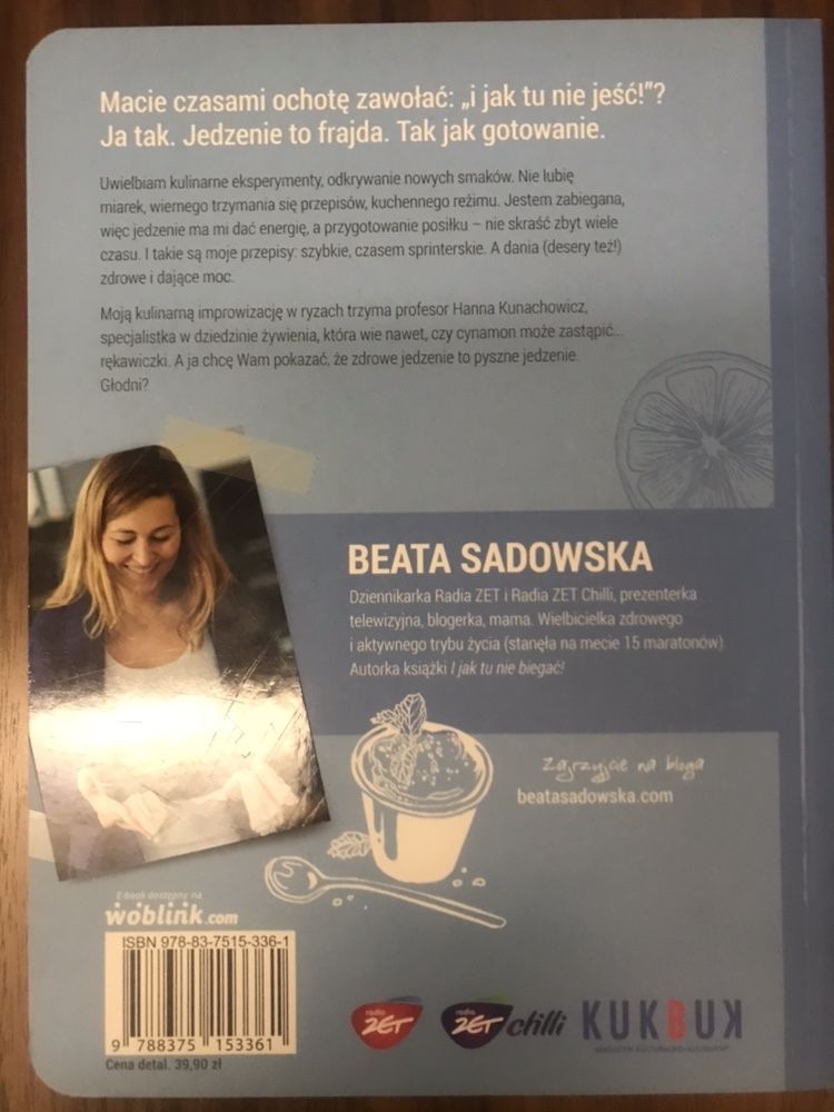 I jak tu nie jeść. Beata Sadowska