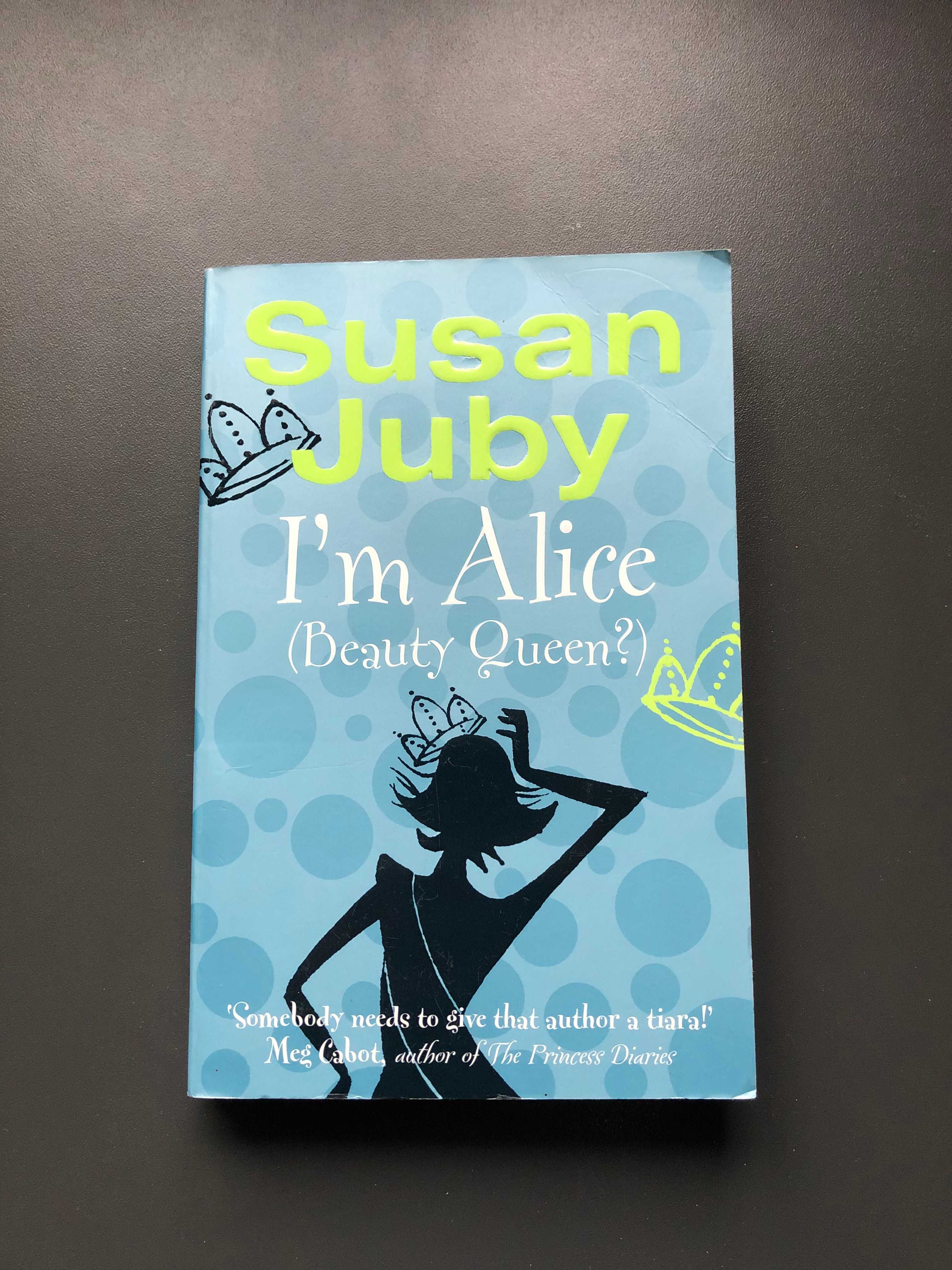 I'm Alice (Beauty Queen?) - Susan Juby