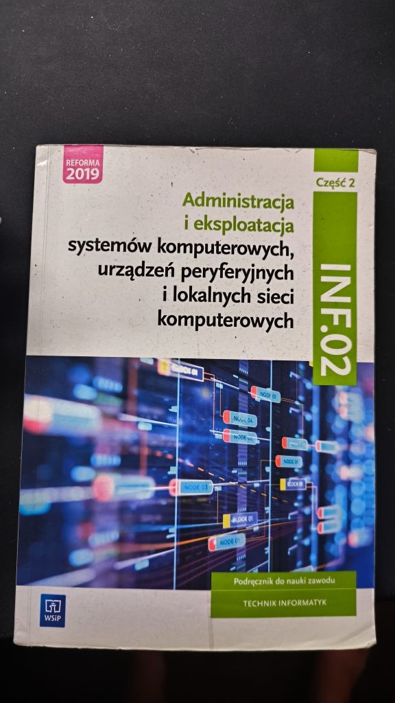 INF.02 Administracja i eksploatacja systemów  część 2