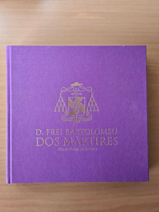 Livro "D. Frei Bartolomeu dos Mártires - Colectânea de Textos"