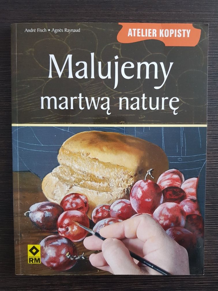 "Malujemy martwą naturę" Andre Fisch