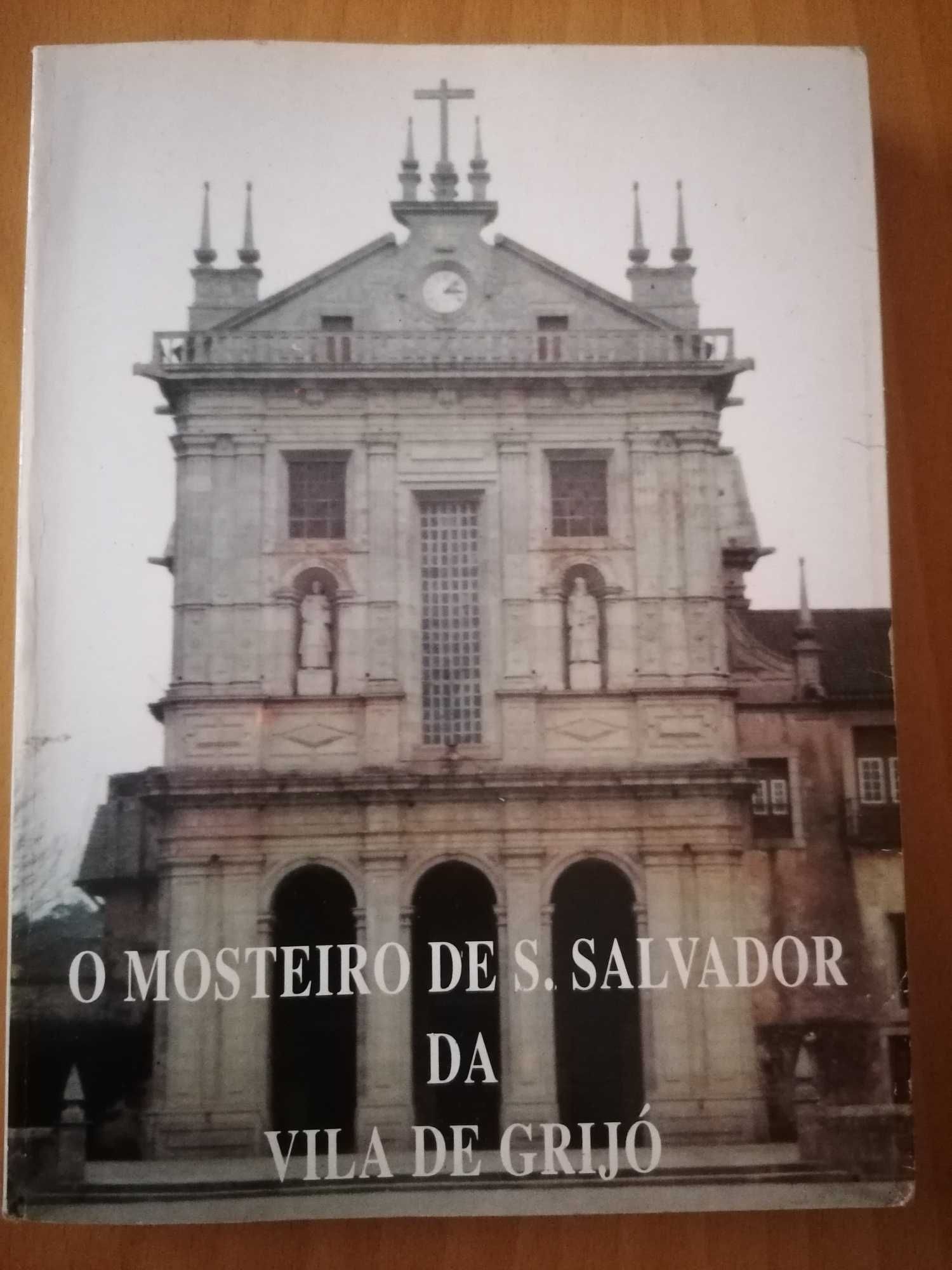 O  Mosteiro de S. Salvador da Vila de Grijo // Monografia