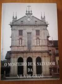 O  Mosteiro de S. Salvador da Vila de Grijo // Monografia