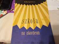 Szkoła na akordeon W.Kulpowicz poszukiwana książka.