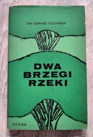 Dwa brzegi rzeki Edward Kucharski