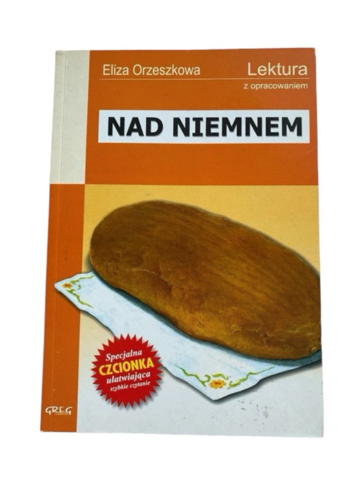 "Nad Niemnem" Eliza Orzeszkowa.