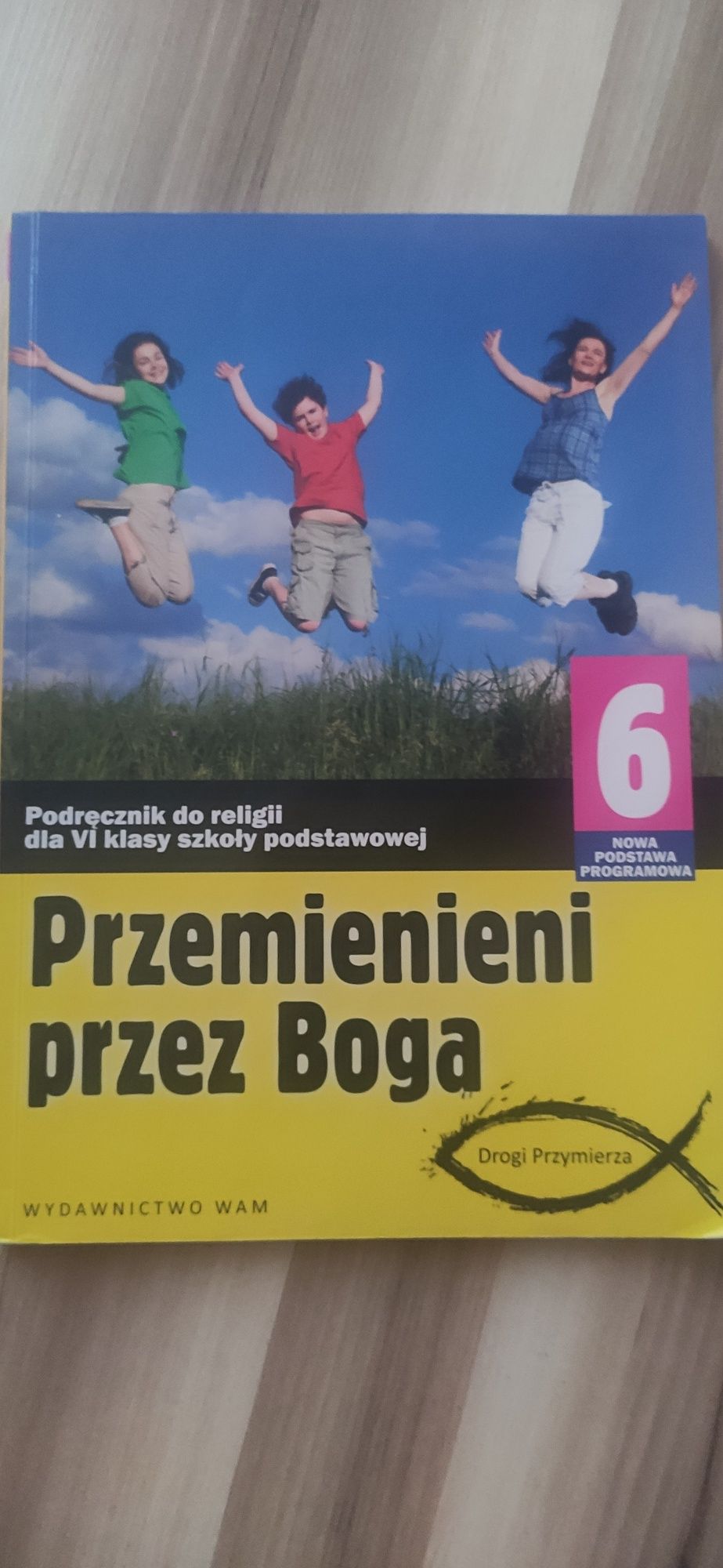Przemienieni przez Boga klasa 6