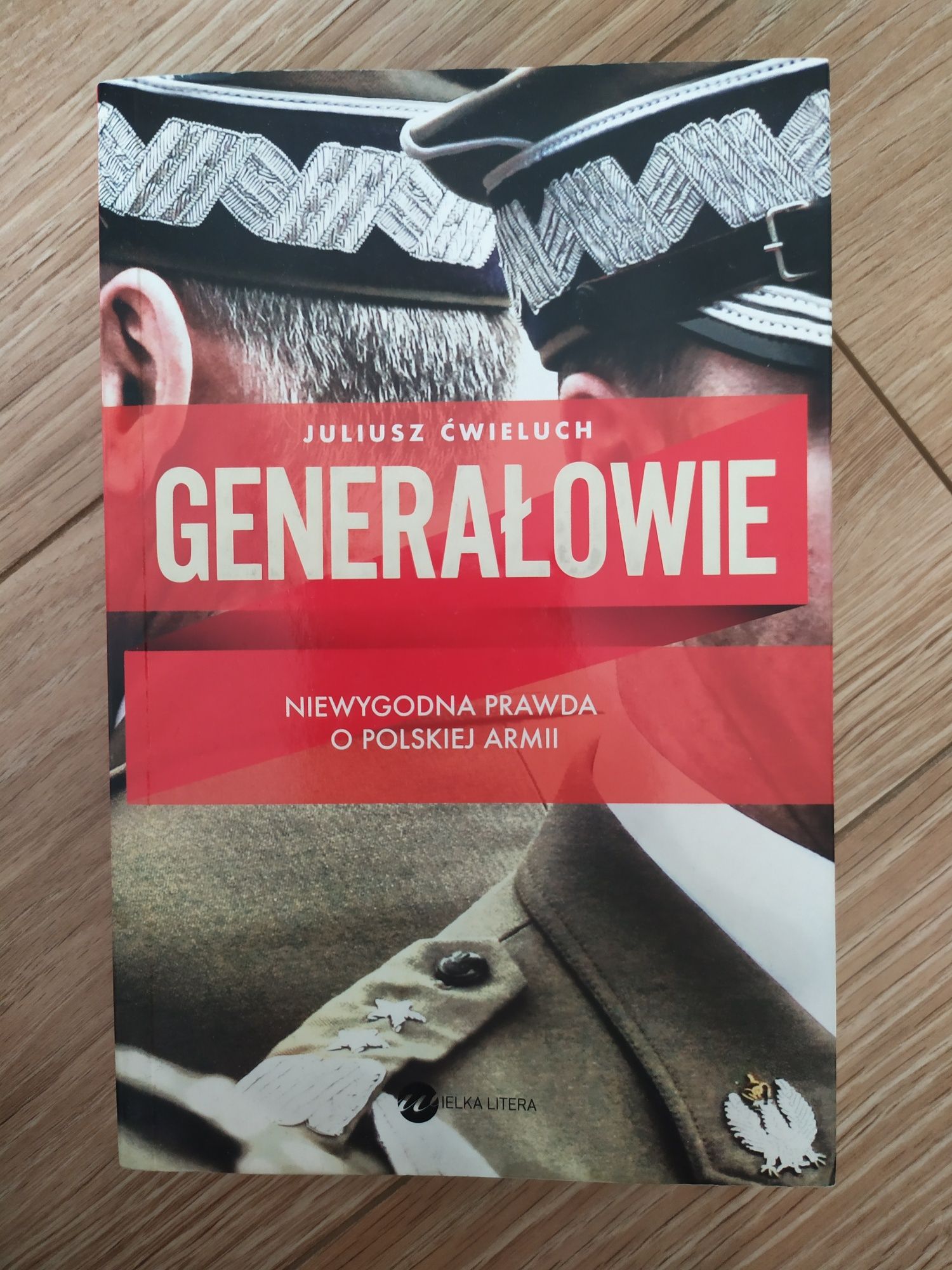 Książka Generałowie. Niewygodna prawda o polskiej armii