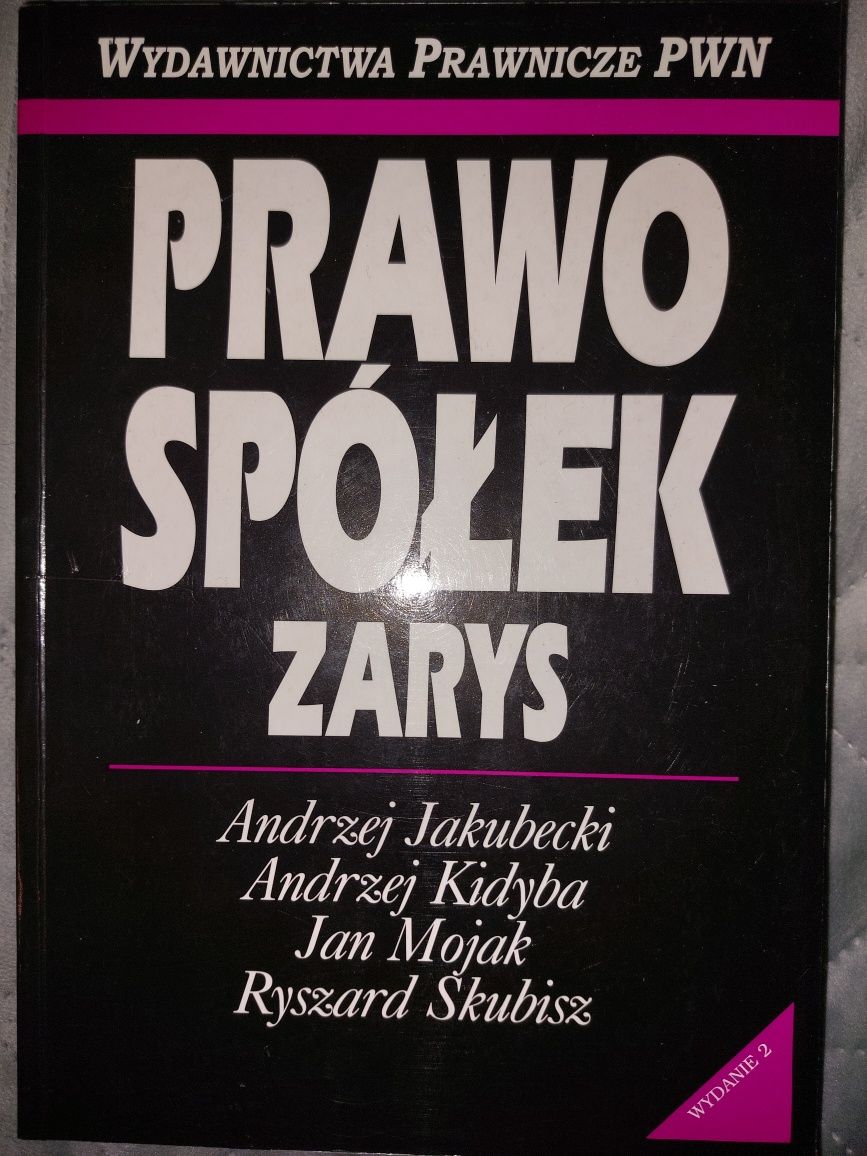 Prawo spółek zarys, A.Jakubecki, A.Kidyba, J.Mojak, R.Skubisz