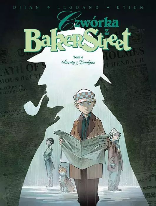 Czwórka z Baker Street. Tom 4. Sieroty z Londynu. Egmont - komiksy