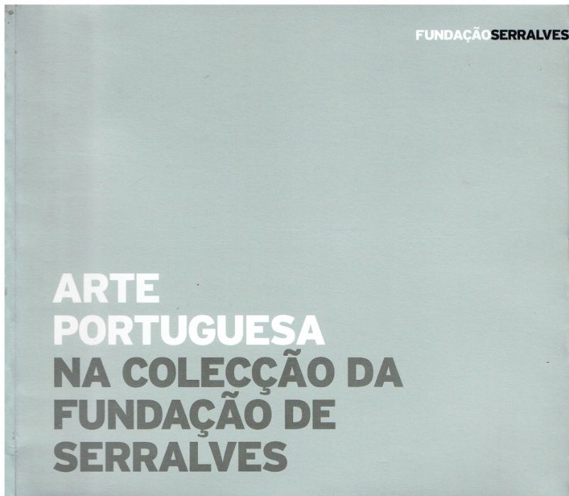 7878 Arte Portuguesa na Colecção da Fundação de Serralves