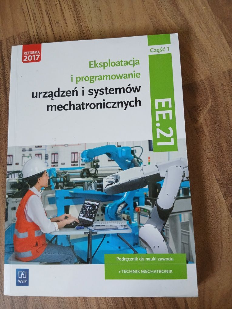 Podręcznik technik mechatronik Eksploatacja i programowanie urządzeń