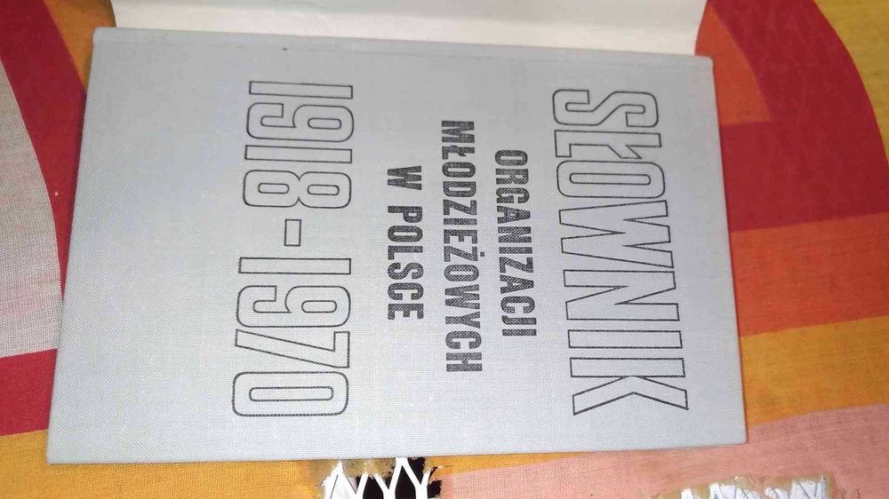 Słownik
Organizacji Młodzieżowych W Polsce
1918
1970