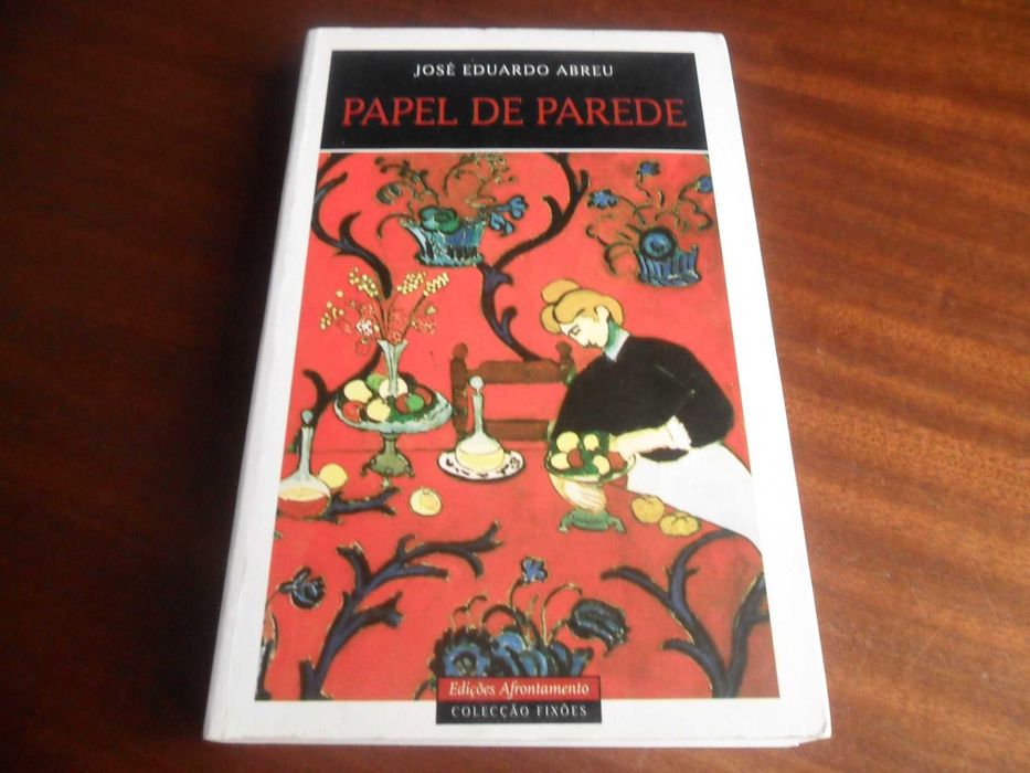 "Papel de Parede" de José Eduardo Abreu - 1ª Edição de 1999