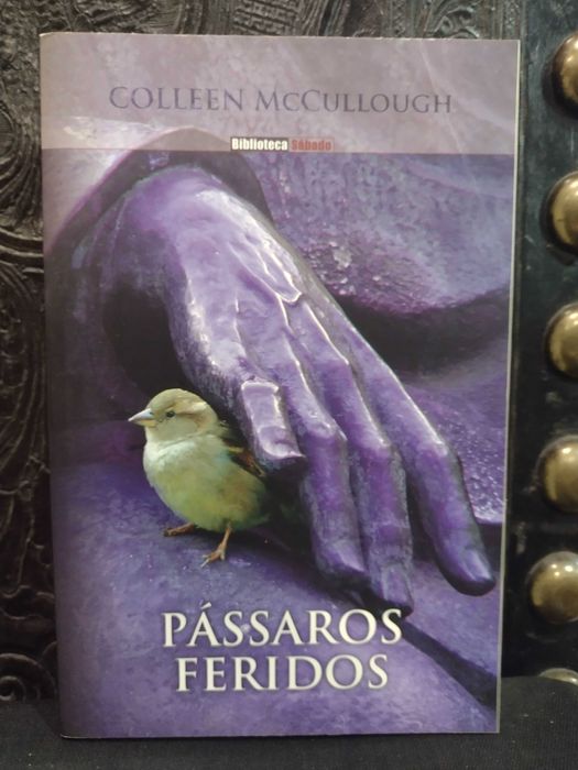 Pássaros Feridos - Colleen McCullough