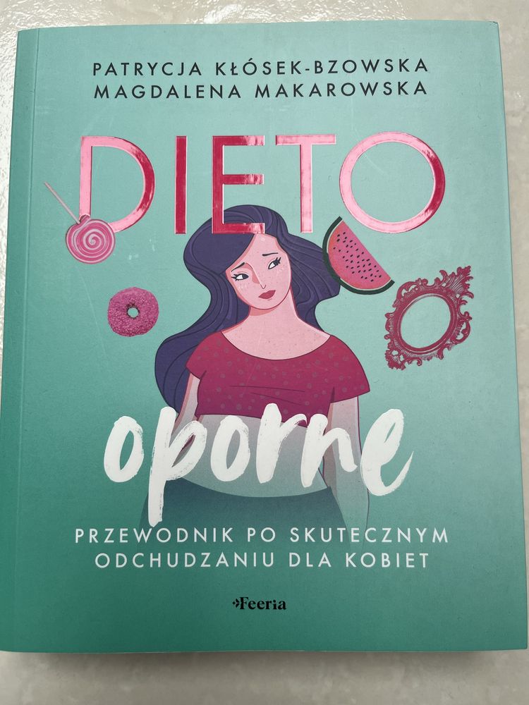 Dieto oporne Patrycja Kłósek-Bzowska i Magdalena Makarowska