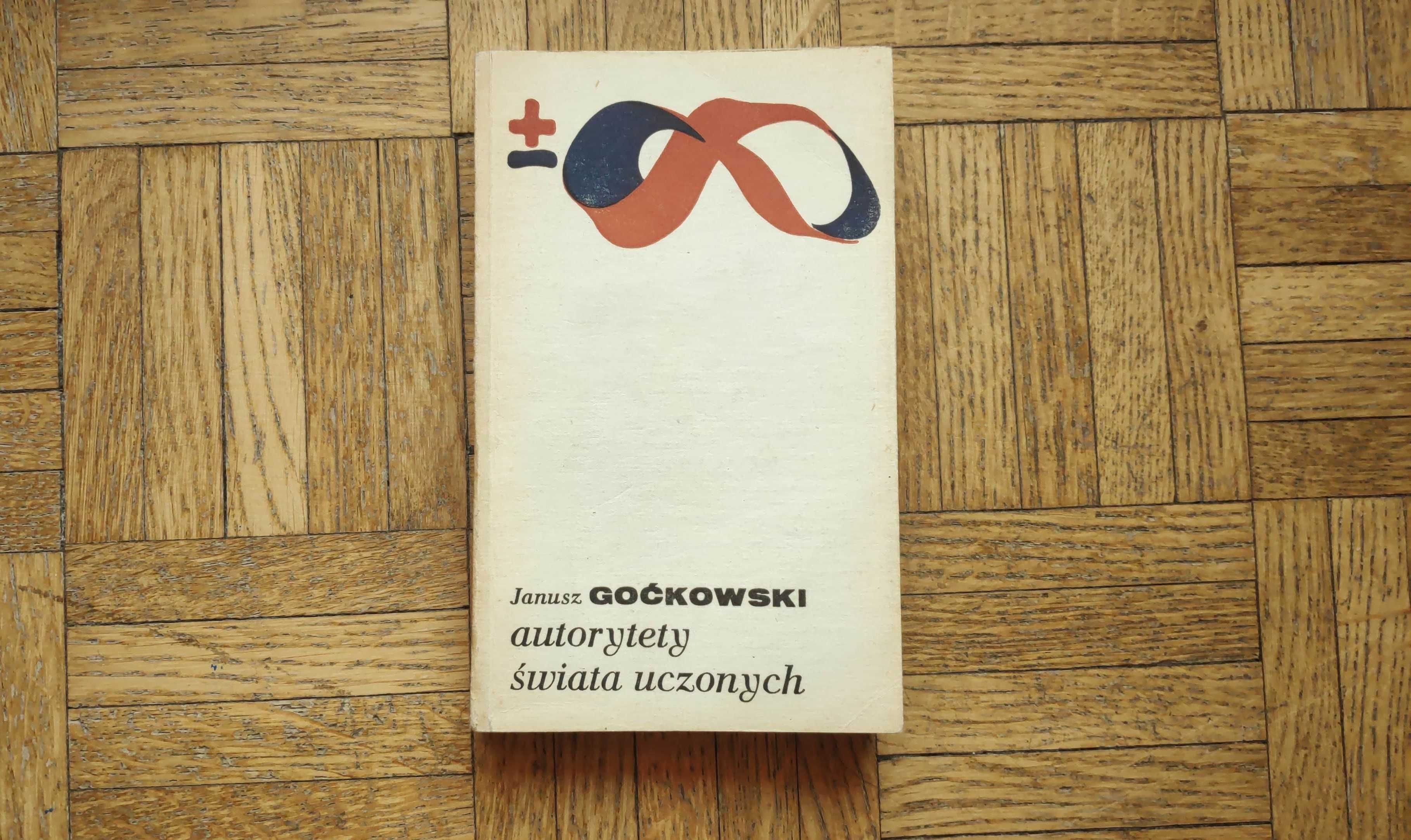 Autorytety świata uczonych, Janusz Goćkowski
