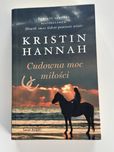 Kristin Hannah Cudowna moc miłości