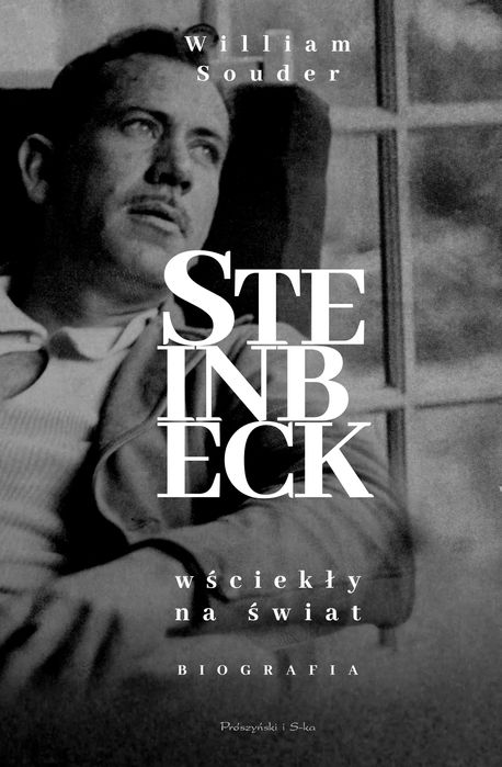 Steinbeck. Wściekły na świat. Prószyński