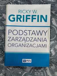 Podstawy Zarządzania Organizacjami - Ricky W. Griffin