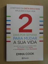 2 Dias por Semana para Mudar a Sua Vida de Emma Cook - 1ª Edição