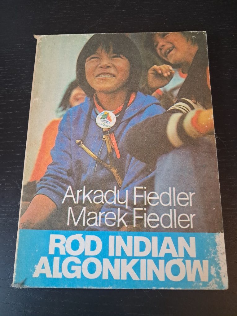 Ród Indian Algonkinów Arkady Fiedler Marek Fiedler