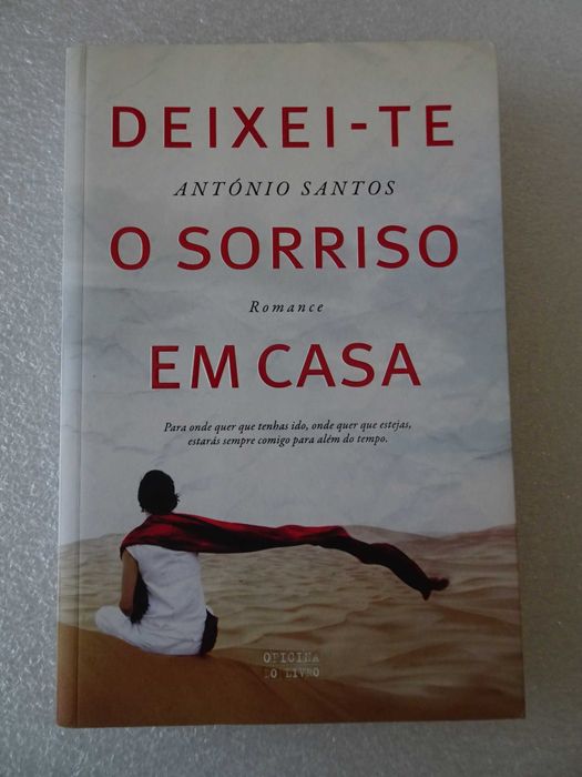Livro - Deixei-te o sorriso em casa  - Romance - António Santos
