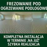 Frezowanie pod ogrzewanie podłogowe– Kompleksowa Instalacja