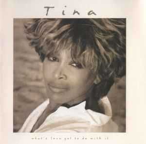 Tina Turner – "What's Love Got To Do With It" CD