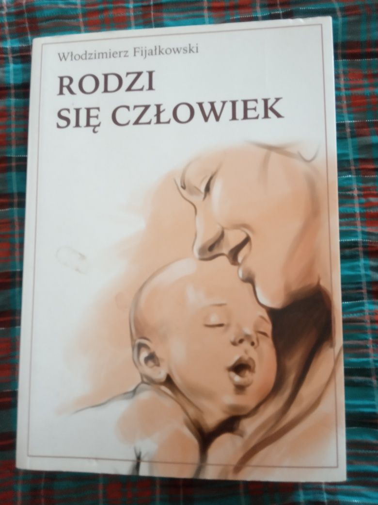 Rodzi się człowiek Włodzimierz Fijałkowski