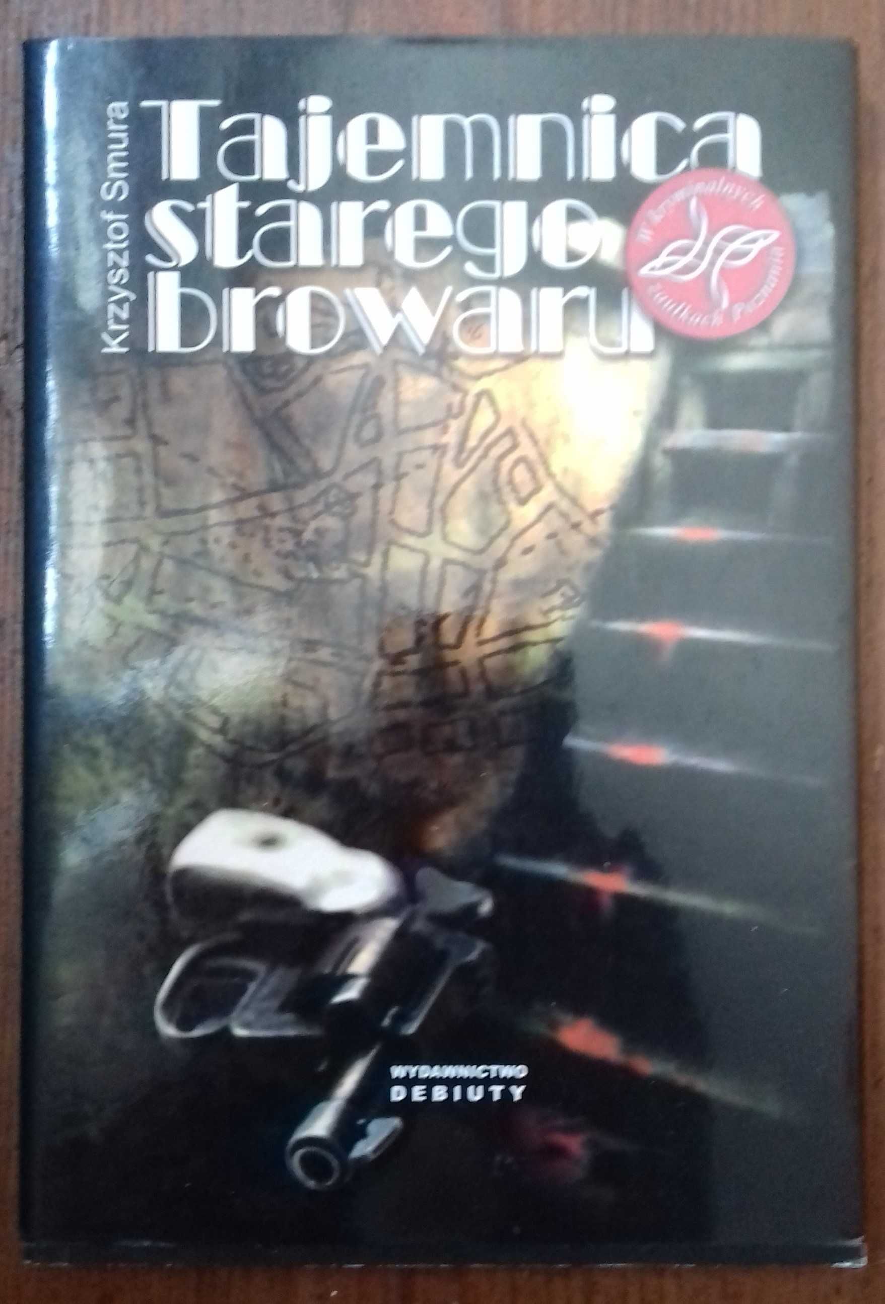 Tajemnica starego browaru - Krzysztof Smura