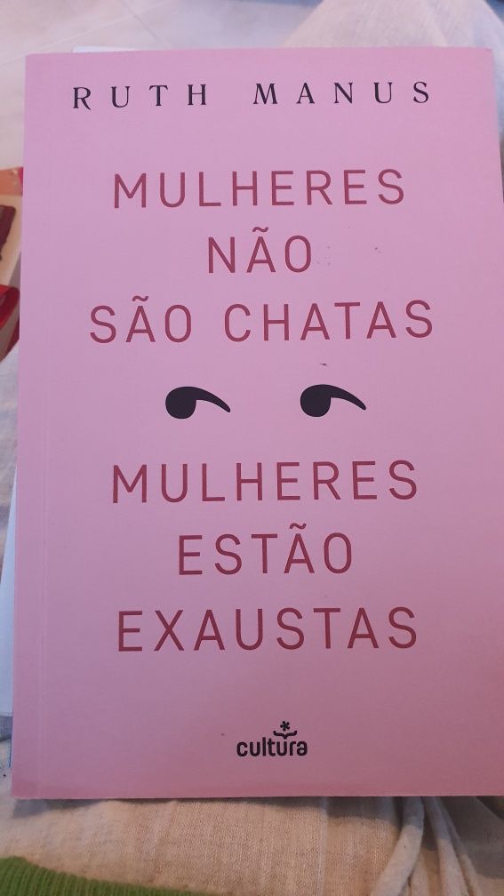 Livro : Mulheres não são chatas, mulheres estão exaustas
