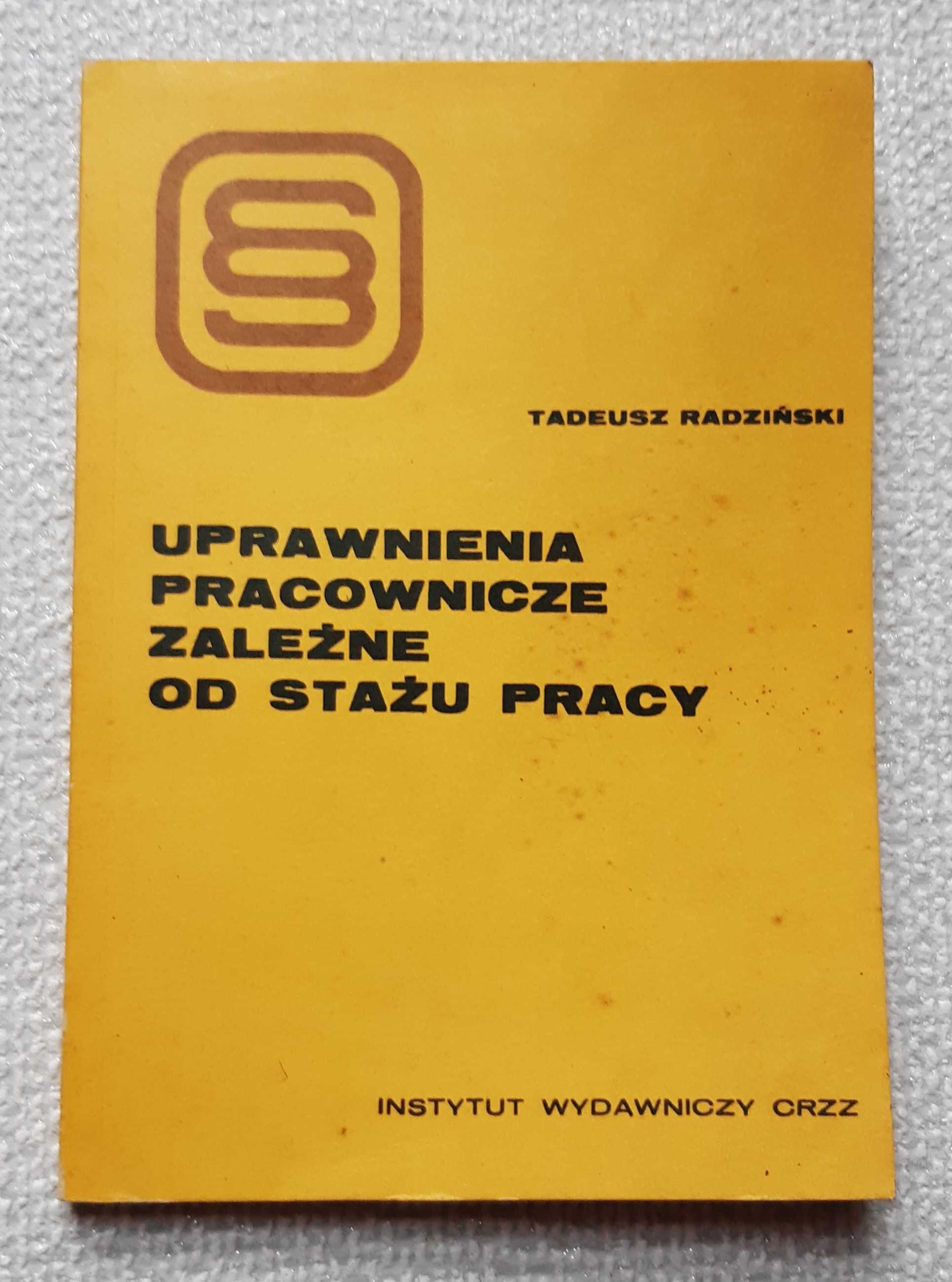 Książka "Uprawnienia pracownicze zależne od stażu pracy" Radziński