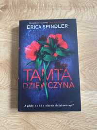 Erica Spindler Tamta dziewczyna