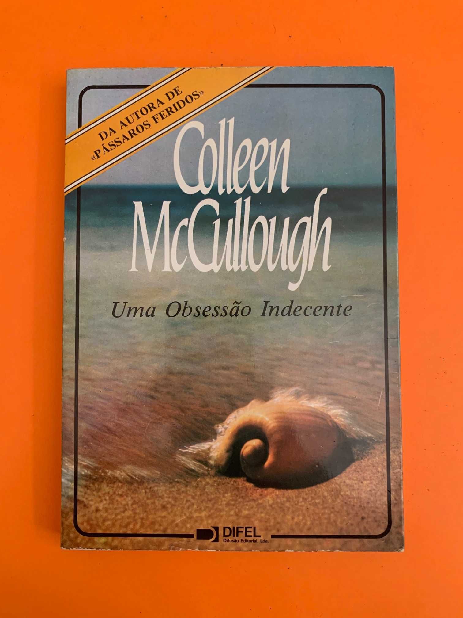 Uma Obsessão Indecente - Colleen McCullough