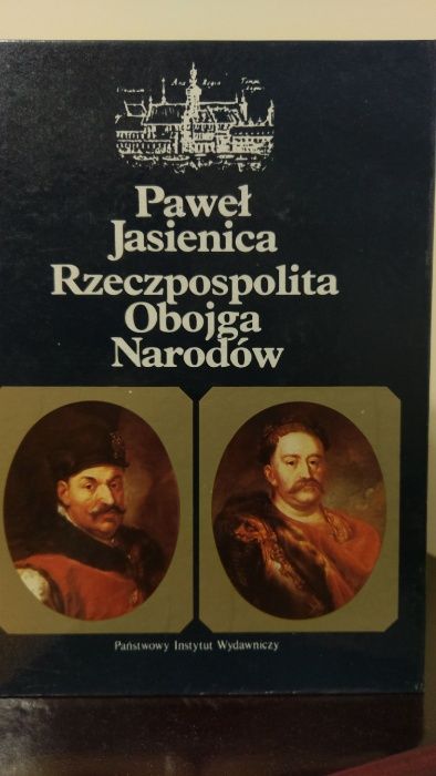 Rzeczpospolita Obojga Narodów - Paweł Jasienica